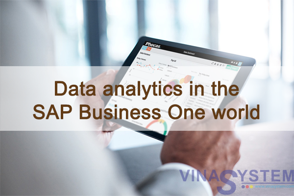 Những điều bạn cần biết về phân tích dữ liệu trong SAP Business One (Phần 2)