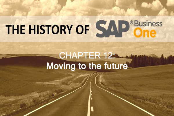 Lịch sử SAP Business One Phần 12: Đường đến tương lai