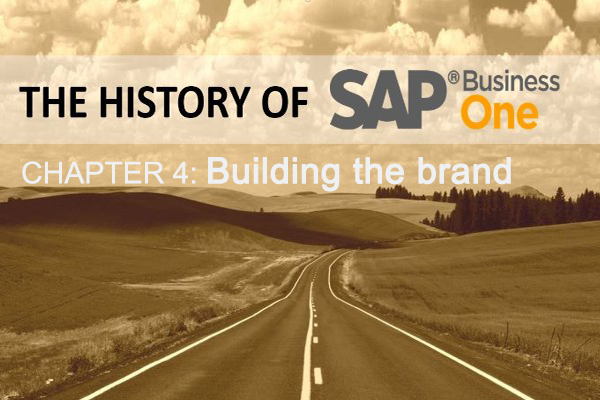 Lịch sử SAP Business One Phần 4: Xây dựng thương hiệu